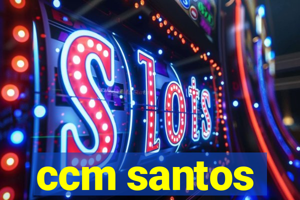 ccm santos